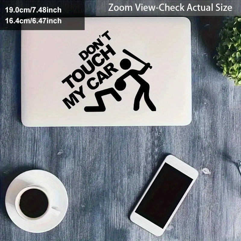 Sticker Vinyle Humoristique "Don't Touch My Car"